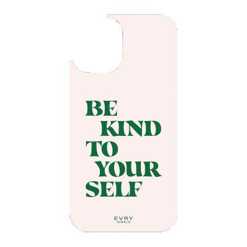 Be Kind Phone Cover - EVRYJEWELS